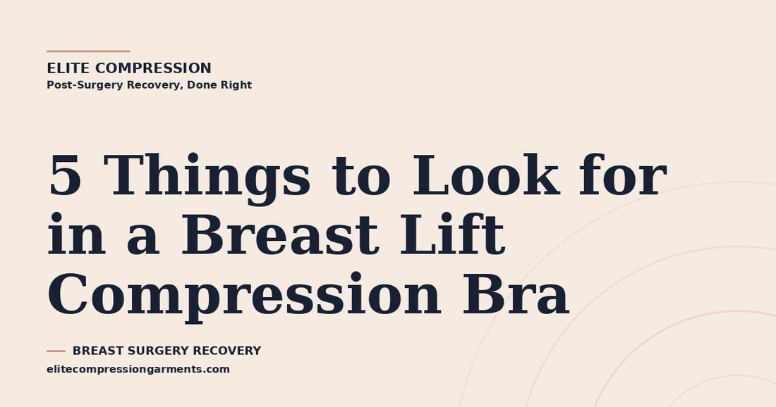 5 Things to Look for in a Breast Lift Compression Bra