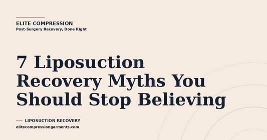 7 Liposuction Recovery Myths You Should Stop Believing