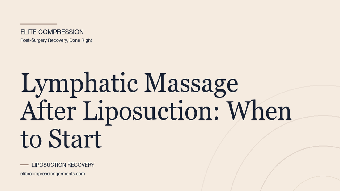 Elite Compression cover graphic for: Lymphatic Massage After Liposuction: When to Start