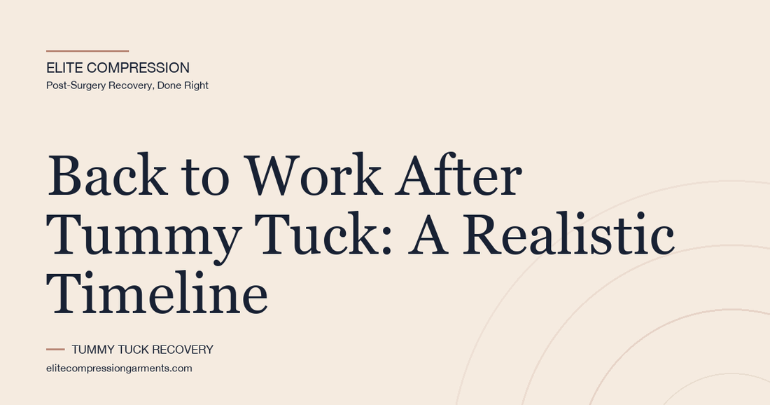 Back to Work After Tummy Tuck: A Realistic Timeline