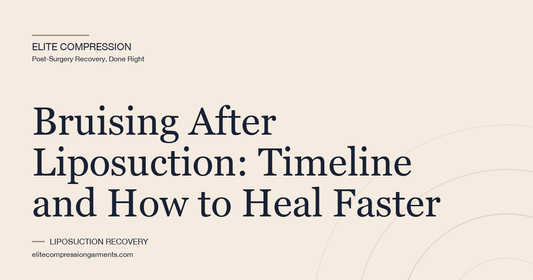 Bruising After Liposuction: Timeline and How to Heal Faster