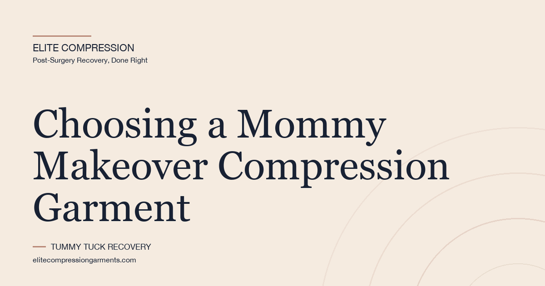 Choosing a Mommy Makeover Compression Garment