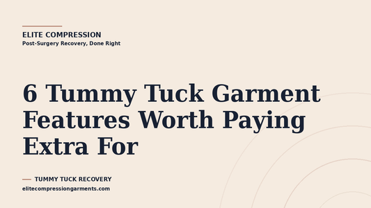 Elite Compression cover graphic for: 6 Tummy Tuck Garment Features Worth Paying Extra For