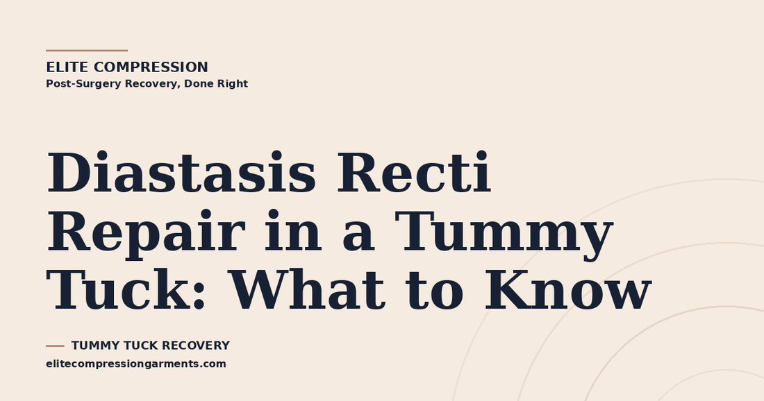 Diastasis Recti Repair in a Tummy Tuck: What to Know