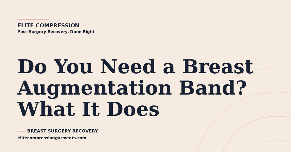 Do You Need a Breast Augmentation Band? What It Does
