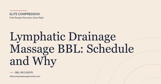 Lymphatic Drainage Massage BBL: Schedule and Why