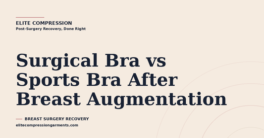 Surgical bra vs sports bra comparison for breast augmentation recovery