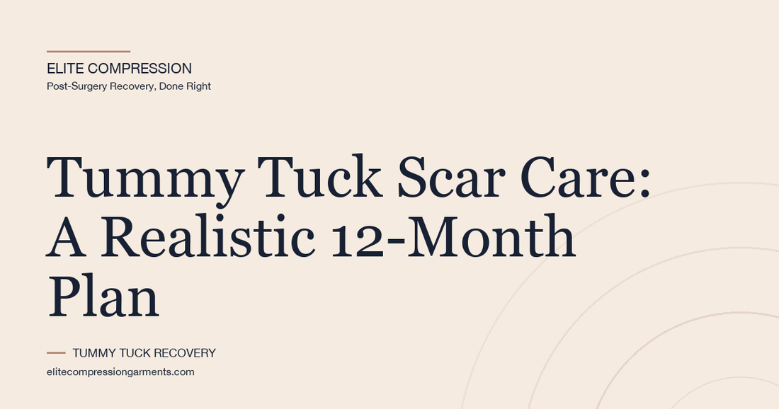 Tummy Tuck Scar Care: A Realistic 12-Month Plan